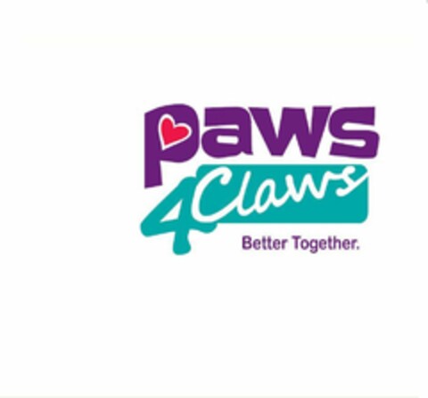 PAWS 4 CLAWS BETTER TOGETHER. Logo (USPTO, 30.07.2009)