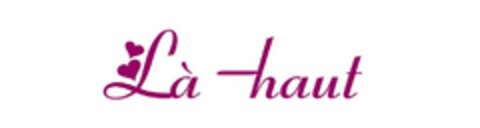 LÀ -HAUT Logo (USPTO, 07.05.2010)