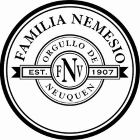 FAMILIA NEMESIO ORGULLO DE NEUQUEN EST. FNV 1907 Logo (USPTO, 14.09.2011)