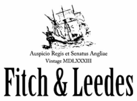 FITCH & LEEDES AUSPICIO REGIS ET SENATUS ANGLIAE VINTAGE MDLXXXIII Logo (USPTO, 25.05.2017)