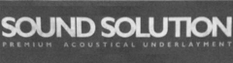 SOUND SOLUTION PREMIUM ACOUSTICAL UNDERLAYMENT Logo (USPTO, 11.07.2017)