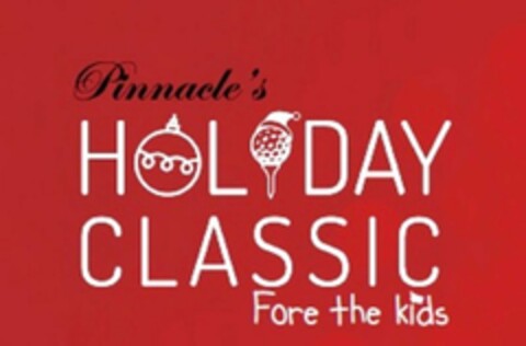 PINNACLE'S HOLIDAY CLASSIC FORE THE KIDS Logo (USPTO, 27.09.2018)
