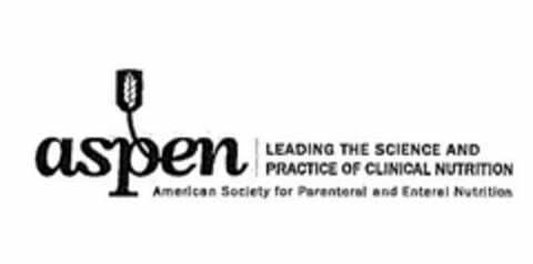 ASPEN LEADING THE SCIENCE AND PRACTICE OF CLINICAL NUTRITION AMERICAN SOCIETY FOR PARENTERAL AND ENTERAL NUTRITION Logo (USPTO, 07.05.2013)