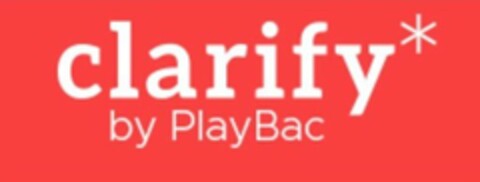 CLARIFY BY PLAYBAC Logo (USPTO, 21.12.2016)