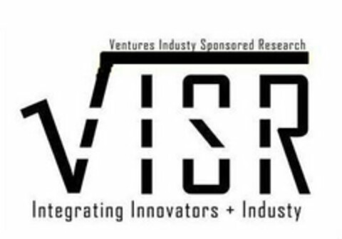 VISR VENTURES INDUSTRY SPONSORED RESEARCH INTEGRATING INNOVATORS + INDUSTRY Logo (USPTO, 08/21/2017)