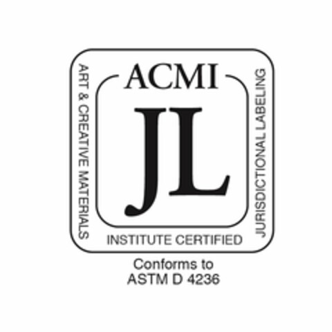 ACMI JL ART & CREATIVE MATERIALS INSTITUTE CERTIFIED JURISDICTIONAL LABELING CONFORMS TO ASTM D 4236 Logo (USPTO, 14.12.2017)