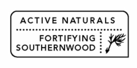 ACTIVE NATURALS FORTIFYING SOUTHERNWOOD Logo (USPTO, 09.07.2010)