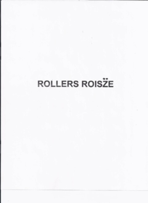 ROLLERS ROISZE Logo (USPTO, 14.02.2012)