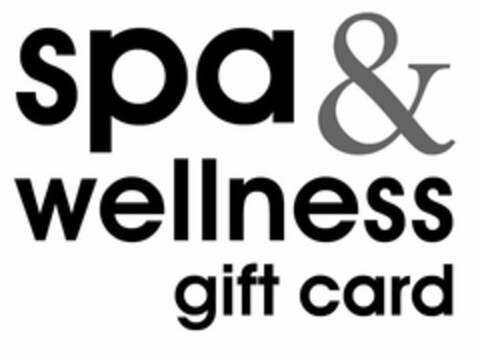 SPA & WELLNESS GIFT CARD Logo (USPTO, 02/01/2013)