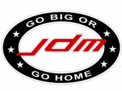 JDM GO BIG OR GO HOME Logo (USPTO, 09/08/2014)