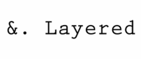 &. LAYERED Logo (USPTO, 09.03.2018)