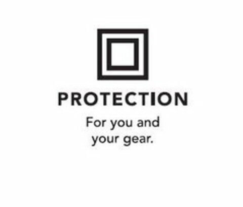 PROTECTION FOR YOU AND YOUR GEAR. Logo (USPTO, 23.04.2018)