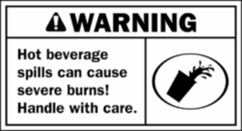 WARNING! HOT BEVERAGE SPILLS CAN CAUSE SEVERE BURNS! HANDLE WITH CARE. Logo (USPTO, 13.02.2020)