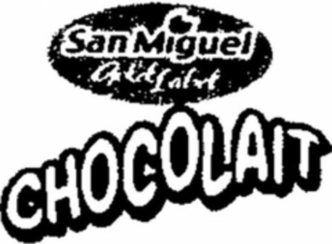 SAN MIGUEL GOLD LABEL CHOCOLAIT Logo (USPTO, 05.10.2011)