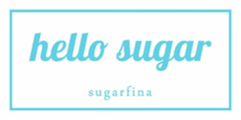 HELLO SUGAR SUGARFINA Logo (USPTO, 07/30/2013)