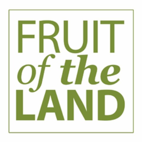 FRUIT OF THE LAND Logo (USPTO, 20.07.2016)