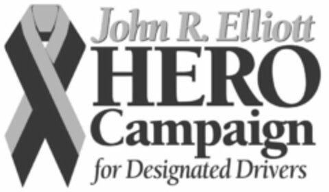 JOHN R. ELLIOTT HERO CAMPAIGN FOR DESIGNATED DRIVERS Logo (USPTO, 10/12/2018)