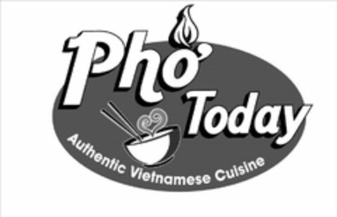 PHO' TODAY AUTHENTIC VIETNAMESE CUISINE Logo (USPTO, 12.08.2019)