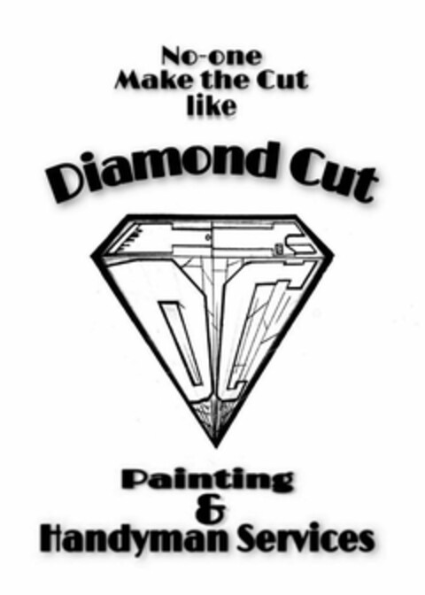 NO-ONE MAKE THE CUT LIKE DIAMOND CUT DC PAINTING & HANDYMAN SERVICES Logo (USPTO, 02.06.2020)