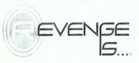 REVENGE IS... Logo (USPTO, 14.01.2009)