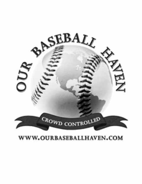 OUR BASEBALL HAVEN CROWD CONTROLLED WWW.OURBASEBALLHAVEN.COM Logo (USPTO, 21.05.2009)