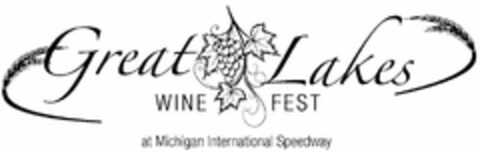 GREAT LAKES WINE FEST AT MICHIGAN INTERNATIONAL SPEEDWAY Logo (USPTO, 04/06/2010)