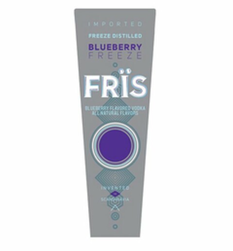 IMPORTED FREEZE DISTILLED BLUEBERRY FREEZE FRÏS BLUEBERRY FLAVORED VODKA ALL NATURAL FLAVORS INVENTED IN SCANDINAVIA Logo (USPTO, 11/07/2011)