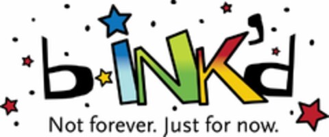 BINK'D NOT FOREVER. JUST FOR NOW. Logo (USPTO, 24.05.2012)