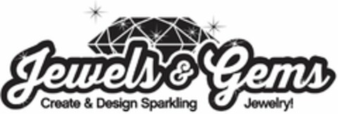 JEWELS & GEMS CREATE & DESIGN SPARKLING JEWELRY! Logo (USPTO, 11.11.2014)