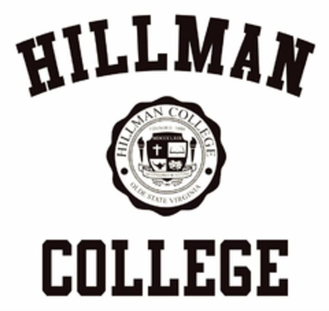 HILLMAN COLLEGE, HILLMAN COLLEGE FOUNDED 1869, MDCCCLXIX, UBI CONCORDIA IBI VICTORIA, OLDE STATE VIRGINIA Logo (USPTO, 07.11.2016)