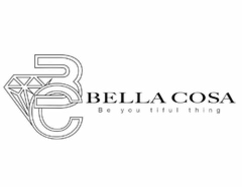 BC BELLA COSA BE YOU TIFUL THING Logo (USPTO, 26.09.2018)