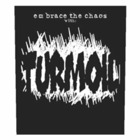 EMBRACE THE CHAOS WITH: TURMOIL Logo (USPTO, 17.09.2020)