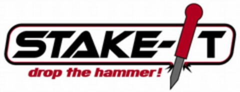 STAKE-IT DROP THE HAMMER! Logo (USPTO, 19.05.2011)