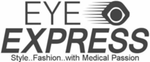 EYE EXPRESS STYLE..FASHION..WITH MEDICAL PASSION Logo (USPTO, 09/03/2014)