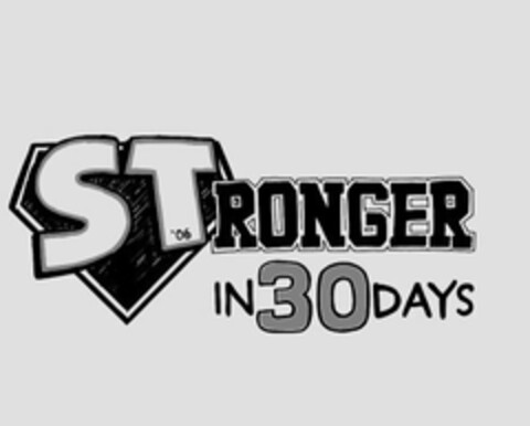 STRONGER IN 30 DAYS '06 Logo (USPTO, 29.09.2016)