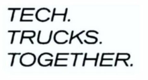 TECH. TRUCKS. TOGETHER. Logo (USPTO, 24.07.2019)