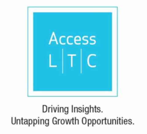 ACCESS LTC DRIVING INSIGHTS. UNTAPPING GROWTH OPPORTUNITIES. Logo (USPTO, 24.03.2014)