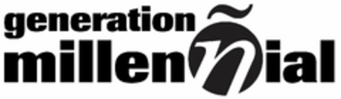 GENERATION MILLENÑIAL Logo (USPTO, 06/29/2015)