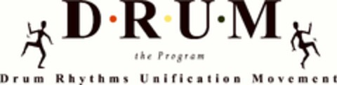 DRUM THE PROGRAM DRUM RHYTHMS UNIFICATION MOVEMENT Logo (USPTO, 02/11/2016)