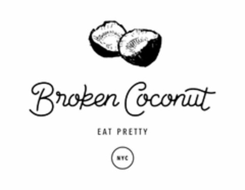 BROKEN COCONUT EAT PRETTY NYC Logo (USPTO, 06/09/2017)