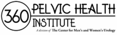 360 PELVIC HEALTH INSTITUTE A DIVISION OF THE CENTER FOR MEN'S AND WOMEN'S UROLOGY Logo (USPTO, 16.05.2018)