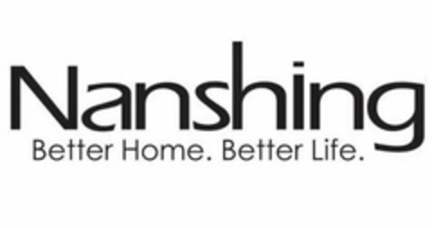 NANSHING BETTER HOME. BETTER LIFE. Logo (USPTO, 02.03.2020)