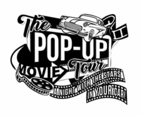 THE POP-UP MOVIE TOUR A NIGHT WITH THE STARS IN YOUR CAR! Logo (USPTO, 06.05.2020)