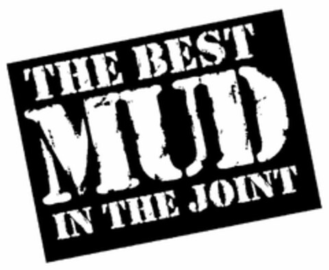 THE BEST MUD IN THE JOINT Logo (USPTO, 26.06.2009)