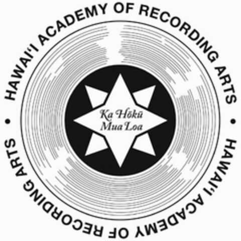 HAWAI'I ACADEMY OF RECORDING ARTS · HAWAI'I ACADEMY OF RECORDING ARTS · KA HOKU MUA LOA Logo (USPTO, 27.09.2011)