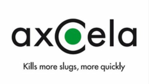 AXCELA KILLS MORE SLUGS, MORE QUICKLY Logo (USPTO, 04/11/2012)