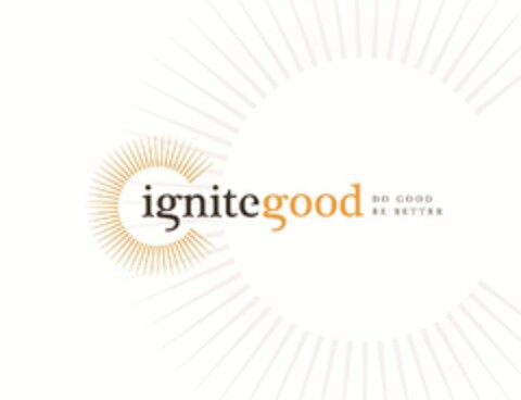 IGNITEGOOD DO GOOD BE BETTER Logo (USPTO, 07/27/2012)