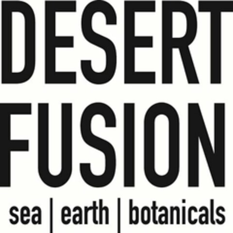 DESERT FUSION SEA | EARTH | BOTANICALS Logo (USPTO, 12/03/2013)