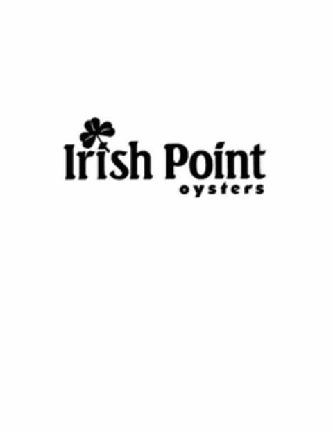 IRISH POINT OYSTERS Logo (USPTO, 28.03.2014)