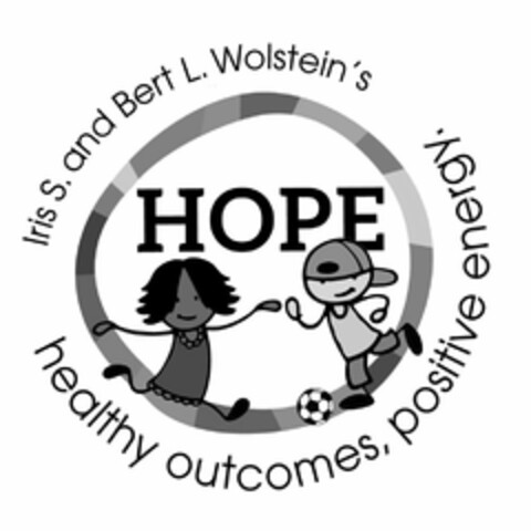 IRIS S. AND BERT L. WOLSTEIN'S HOPE: HEALTHY OUTCOMES, POSITIVE ENERGY Logo (USPTO, 30.03.2020)